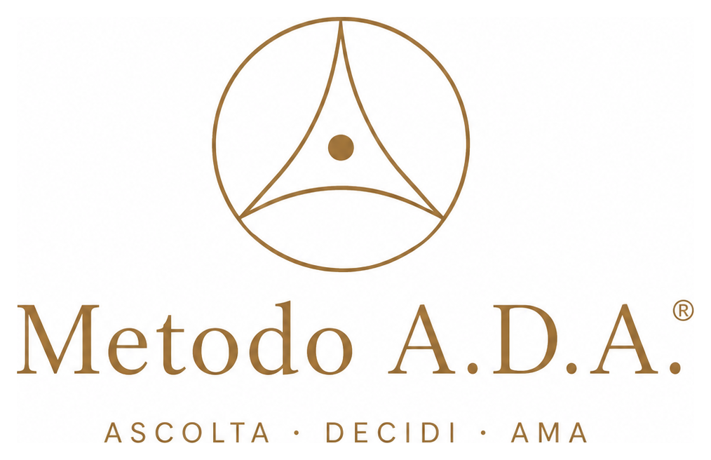 Metodo A.D.A. - Ascolta, Decidi, Ama